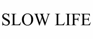 slow life