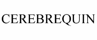 cerebrequin