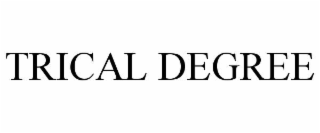 trical degree