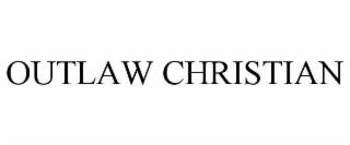 outlaw christian