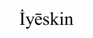 İyĒskin