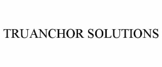 truanchor solutions