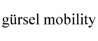 gÜrsel mobility