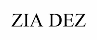 zia dez