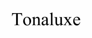 tonaluxe