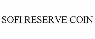 sofi reserve coin