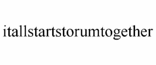 itallstartstorumtogether