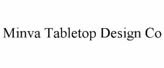 minva tabletop design co