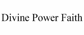 divine power faith