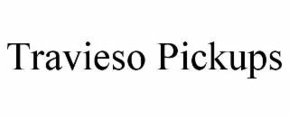 travieso pickups