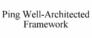 ping well-architected framework