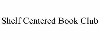shelf centered book club