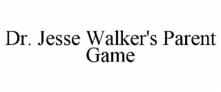 dr. jesse walker's parent game