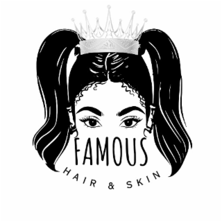 famous hair & skin