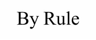 by rule