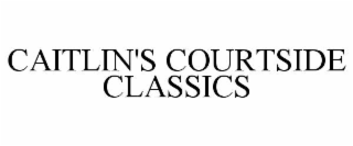 caitlin's courtside classics