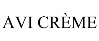 avi crÈme