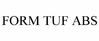 form tuf abs