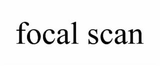 focal scan
