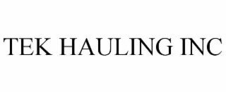 tek hauling inc
