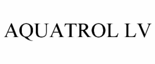 aquatrol lv