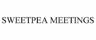 sweetpea meetings