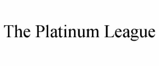 the platinum league
