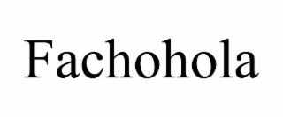 fachohola
