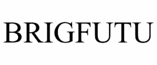 brigfutu