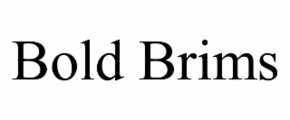 bold brims