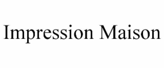 impression maison