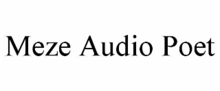 meze audio poet