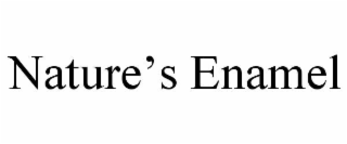 nature’s enamel