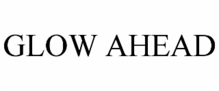 glow ahead