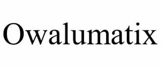 owalumatix