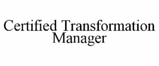 certified transformation manager
