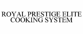 royal prestige elite cooking system
