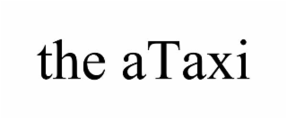 the ataxi