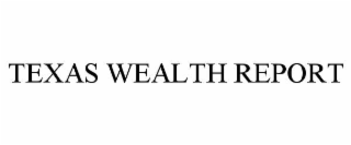 texas wealth report