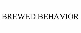 brewed behavior