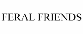 feral friends