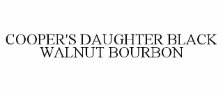 cooper's daughter black walnut bourbon