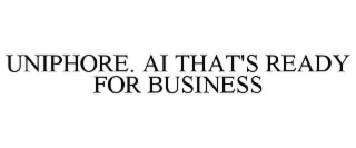 uniphore. ai that's ready for business