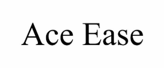 ace ease