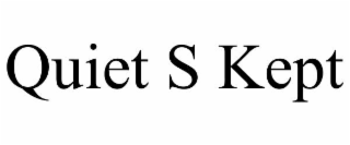 quiet s kept