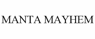 manta mayhem