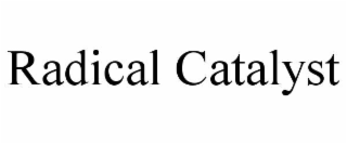radical catalyst