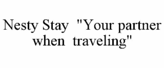 nesty stay  "your partner when  traveling"