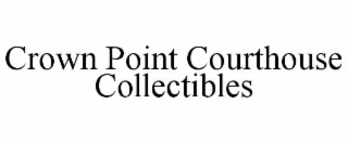 crown point courthouse collectibles