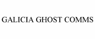 galicia ghost comms